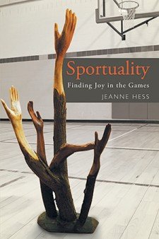 Photo of cover of book "Sportuality: Finding Joy in the Games."
