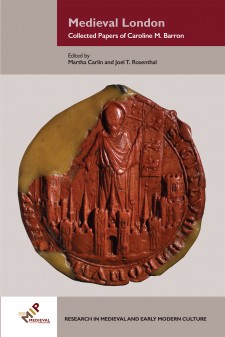 Cover image of Medieval London: Collected Papers of Caroline M. Barron: Common Seal of the City of London