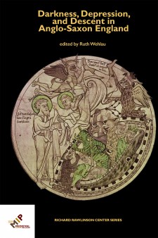 Cover image of Darkness, Depression, and Descent in Anglo-Saxon England: the title in goldenrod on a black background, with a roundel from the Life of St. Guthlac, Harley Roll Y 6 
