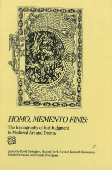 Cover image of Homo, Memento Finis: The Iconography of Just Judgment in Medieval Art and Drama