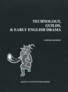 Cover image of Technology, Guilds, and Early English Drama