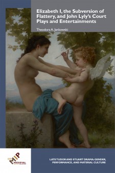 Cover image of Elizabeth I, the Subversion of Flattery, and John Lyly's Plays and Entertainments: William Adolphe Bouguereau, A Young Girl Defending Herself against Eros, about 1880, oil on canvas.