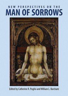 Cover image of New Perspectives on the Man of Sorrows: On a light blue background, cover text in dark blue. An image of Christ rising from a coffin and shroud showing his wounds.