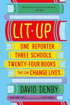 Photo illustration of a stack of books on their side with the words, "Lit-Up, One  Reporter, Three Schools, Twenty-Four Books That Can Change Lives, David Denby, New York Times bestselling author of great books" written on the book spines