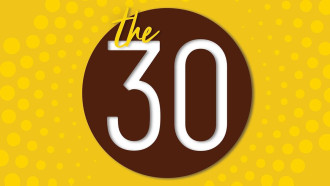 Graphic that says "the 30".