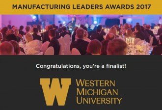 Graphic, Manufacturing Leaders Awards 2017, Western Michigan University, congratulations, you're a finalist.